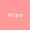 Ware